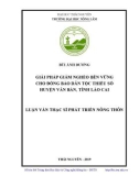 Luận văn Thạc sĩ Phát triển nông thôn: Giải pháp giảm nghèo bền vững cho đồng bào dân tộc thiểu số tại huyện Văn Bàn, tỉnh Lào Cai