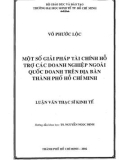 Luận văn Thạc sĩ Kinh tế: Một số giải pháp tài chính hỗ trợ các doanh nghiệp ngoài quốc doanh trên địa bàn thành phố Hồ Chí Minh