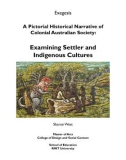 Master's thesis of Arts: A pictorial historical narrative of colonial Australian society: examining settler and indigenous culture