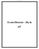 Event Director - Họ là ai?