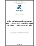 Luận văn Thạc sĩ Quản trị kinh doanh: Hoàn thiện công tác tnâng cao chất lượng dịch vụ khách hàng tại Công ty Điện lực Long Biên