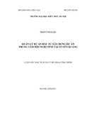 Luận văn Thạc sĩ Quản lý đô thị: Quản lý dự án đầu tư xây dựng dự án Trung tâm hội nghị tỉnh tại Tuyên Quang