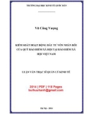 Luận văn Thạc sĩ  Quản lý kinh tế: Kiểm soát hoạt động đầu tư vốn nhàn rỗi của Quỹ bảo hiểm xã hội tại Bảo hiểm xã hội Việt Nam