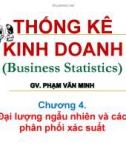 Bài giảng Thống kê kinh doanh: Chương 4 - Phạm Văn Minh