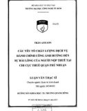 Luận văn Thạc sĩ Quản trị kinh doanh: Các yếu tố chất lượng dịch vụ hành chính công ảnh hưởng đến sự hài lòng của người nộp thuế tại chi Cục thuế quận Phú Nhuận