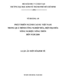 Luận án Tiến sĩ Kinh tế: Phát triển ngành cao su Việt Nam trong quá trình công nghiệp hóa, hiện đại hóa nông nghiệp, nông thôn đến năm 2030