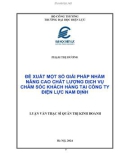 Luận văn Thạc sĩ Quản trị kinh doanh: Đề xuất một số giải pháp nhằm nâng cao chất lượng dịch vụ CSKH tại PC Nam Định