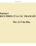 Bài giảng Thống kê ứng dụng trong kinh doanh: Chương 6 - ThS. Lê Văn Hòa