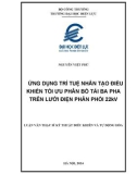 Luận văn Thạc sĩ Kỹ thuật điều khiển và Tự động hóa: Ứng dụng trí tuệ nhân tạo điều khiển tối ưu phân bố tải ba pha trên lưới điện phân phối 22kV