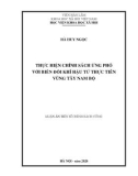 Luận án Tiến sĩ Chính sách công: Thực hiện chính sách ứng phó với biến đổi khí hậu từ thực tiễn vùng Tây Nam Bộ