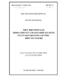 Luận văn Thạc sĩ Luật Hiến pháp và Luật Hành chính: Thực hiện pháp luật trong lĩnh vực cấp giấy phép xây dựng của Ủy ban nhân dân cấp tỉnh - Miền Tây Nam bộ