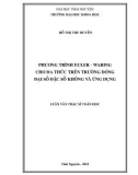 Luận văn Thạc sĩ Toán học: Phương trình euler - waring cho đa thức trên trường đóng đại số đặc số không và ứng dụng