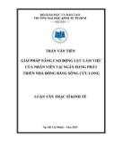 Luận văn Thạc sĩ Kinh tế: Giải pháp nâng cao động lực làm  việc của nhân viên tại Ngân hàng Phát Triển Nhà Đồng Bằng Sông Cửu Long