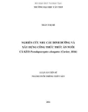 Luận án tiến sĩ: Nghiên cứu nhu cầu dinh dưỡng và xây dựng công thức thức ăn nuôi cá kèo Pseudapocryptes elongatus (Cuvier, 1816)