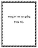 Trang trí văn bản giống trang báo.