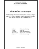 Sáng kiến kinh nghiệm Mầm non: Một số biện pháp đảm bảo vệ sinh an toàn thực phẩm và nâng cao chất lượng dinh dưỡng cho trẻ trong trường mầm non Kim Hoa