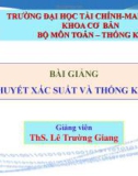 Bài giảng Lý thuyết xác suất và thống kê toán: Chương 2a - ThS. Lê Trường Giang