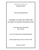 Luận văn Thạc sĩ Quản trị kinh doanh: Tạo động lực thúc đẩy nhân viên tại Công ty cổ phần Vinatex Đà Nẵng