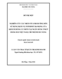Luận văn Thạc sĩ Quản trị kinh doanh: Nghiên cứu các nhân tố ảnh hưởng đến sử dụng dịch vụ internet banking của khách hàng cá nhân tại ngân hàng TMCP Hàng hải Việt Nam, chi nhánh Đà nẵng