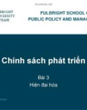 Bài giảng Chính sách phát triển - Bài 3: Hiện đại hóa