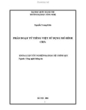 Khóa luận tốt nghiệp Đại học ngành Công nghệ thông tin: Phân đoạn từ Tiếng Việt sử dụng mô hình CRFs