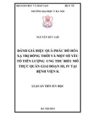 Luận án tiến sĩ Y học: Đánh giá hiệu quả phác đồ hoá xạ trị đồng thời và một số yếu tố tiên lượng ung thư biểu mô thực quản giai đoạn III, IV tại bệnh viện K