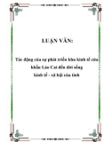 Luận văn tốt nghiệp: Tác động của sự phát triển khu kinh tế cửa khẩu Lào Cai đến đời sống kinh tế - xã hội của tỉnh