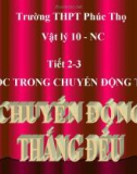 Bài giảng Động học chất điểm - Bài: Chuyển động thẳng đều 1