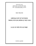 Luận án Tiến sĩ Luật học: Giới hạn xét xử sơ thẩm trong tố tụng hình sự Việt Nam