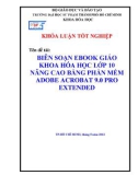 Khóa luận tốt nghiệp: Biên soạn sách giáo khoa hóa học lớp 10 nâng cao bằng phần mềm Adobe Acrobat 9.0 Pro Extended