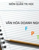 Bài thuyết trình: Văn hóa doanh nghiệp FPT