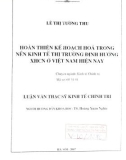 Luận văn Thạc sĩ Kinh tế Chính trị: Hoàn thiện kế hoạch hóa trong nền kinh tế thị trường định hướng XHCN ở Việt Nam hiện nay