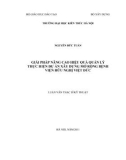 Luận văn Thạc sĩ Quản lý đô thị và công trình: Giải pháp nâng cao hiệu quả quản lý thực hiện dự án xây dựng mở rộng Bệnh viện Hữu Nghị Việt - Đức