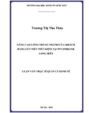 Luận văn Thạc sĩ  Quản lý kinh tế: Nâng cao lòng trung thành của khách hàng gửi tiền tiết kiệm tại PVCombank Long Biên