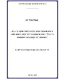 Luận văn Thạc sĩ  Quản lý kinh tế: Hoạch định chiến lược kinh doanh sách giáo khoa điện tử Classbook cho Công ty cổ phần Sách điện tử giáo dục
