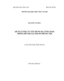 Luận văn Thạc sĩ Quản lý đô thị và công trình: Quản lý đầu tư hạ tầng giao thông đô thị tại thành phố Hà Nội
