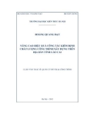 Luận văn Thạc sĩ Quản lý đô thị và công trình: Nâng cao hiệu quả công tác kiểm định chất lượng công trình xây dựng trên địa bàn tỉnh Lào Cai