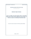 Luận văn Thạc sĩ Quản lý đô thị và công trình: Nâng cao hiệu quả hoạt động của Trung tâm Kiểm định chất lượng công trình xây dựng phục vụ công tác quản lý đô thị ở thủ đô Hà Nội