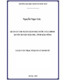 Luận văn Thạc sĩ  Quản lý kinh tế: Quản lý chi ngân sách nhà nước của chính quyền huyện Đắk Mil, tỉnh Đắk Nông