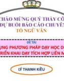 Đề tài sử dụng phương pháp dạy học dự án để triển khai dạy tích hợp liên môn - Lý Thanh Kiều