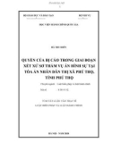 Tóm tắt Luận văn Thạc sĩ Luật Hiến pháp và Luật Hành chính: Quyền của bị cáo trong giai đoạn xét xử sơ thẩm vụ án hình sự tại Tòa án nhân dân thị xã Phú Thọ, tỉnh Phú Thọ