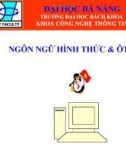 NGÔN NGỮ HÌNH THỨC & ÔTÔMÁT