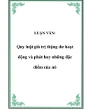 LUẬN VĂN:  Quy luật giá trị thặng dư hoạt động và phát huy những đặc điểm của nó