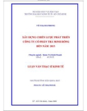 Luận văn Thạc sĩ Kinh tế: Xây dựng chiến lược phát triển Công ty cổ phần Trà Minh Rồng đến năm 2015