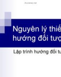 NGUYÊN LÝ THIẾT KẾ HƯỚNG ĐÔI TƯỢNG - LẬP TRÌNH HƯỚNG ĐỐI TƯỢNG