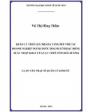 Luận văn Thạc sĩ  Quản lý kinh tế: Quản lý Thuế giá trị gia tăng đối với các doanh nghiệp ngoài quốc doanh có hoạt động xuất nhập khẩu của Cục Thuế tỉnh Hải Dương