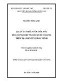 Tóm tắt Luận văn Thạc sĩ Quản lý công: Quản lý nhà nước đối với doanh nghiệp ngoài quốc doanh trên địa bàn tỉnh Bắc Ninh