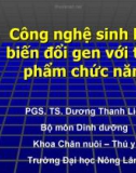 Công nghệ sinh học  biến đổi gen với thực phẩm chức năng