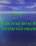 PHÂN TÍCH KẾ HOẠCH GIÁ THÀNH SẢN PHẨM