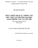 Luận văn Thạc sĩ Khoa học Thư viện: Phát triển dịch vụ thông tin thư viện tại trường Đại học Giao thông Vận tải Hà Nội